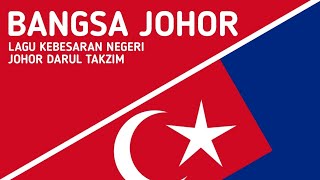 Bangsa Johor  Lagu Kebesaran Negeri Johor Darul Takzim [upl. by Cornelie]