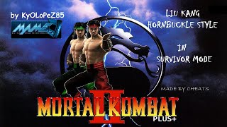 MK2 Plus  Liu Kang Cartwheel Survivor Hornbuckle Style [upl. by Gaelan]