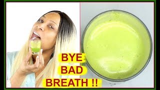 GET RID OF BAD BREATH NATURALLY AND INSTANTLY  SAY NO TO BAD BREATH Khichi Beauty [upl. by Moscow223]