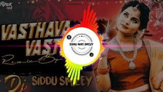 Vastava Vastava Song Remix By DJ Siddu Smiley [upl. by Einnim981]