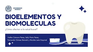 Bioelementos y biomoléculas en la salud bucal [upl. by Rfinnej]