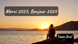 Merci 2023 Bonjour 2024  texte oral [upl. by Repooc]