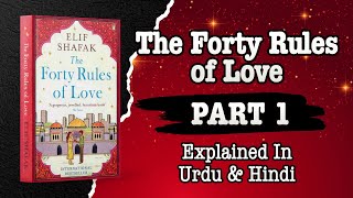 The Forty Rules of Love Explained in Urdu amp Hindi  Part 1 [upl. by Ovatsug]