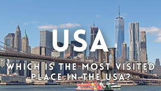 Which is the most visited place in the USA  10 Best Places to Visit in the USA  Travel Video [upl. by Ellehcil]