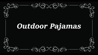 Outdoor Pajamas 1924 with Trivia Quiz [upl. by Kistner729]