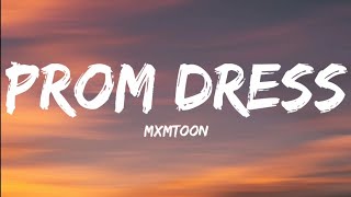 MxmtoonProm Dress Lyrics Video [upl. by Teerprug]