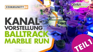 GraviTrax Community Heroes Kanalvorstellung Balltrack  Marble Run – Folge 3 [upl. by Anitroc]