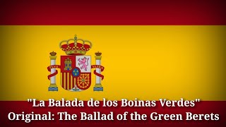 La Balada de los Boinas Verdes  The Ballad of the Green Berets Spanish Version [upl. by Teufert]