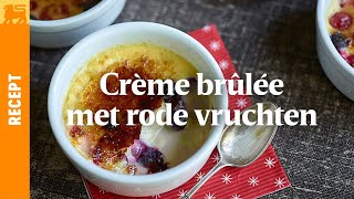 Passioneel samenspel van crème brûlée en rode vruchten [upl. by Glialentn]