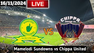 Mamelodi Sundowns Vs Chippa United Live Match Today [upl. by Asreht]