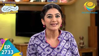 Taarak Mehta Ka Ooltah Chashmah  Episode 2733  Full Episode [upl. by Nekcarb]