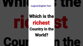 Richest Country in the World  General Knowledge Question Answers gk quiz tiktok video test [upl. by Auahsoj]