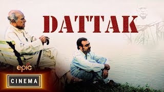 Watch quotDattakquot on EPICCinema  Rajit Kapoor Anjan Srivastav AK Hangal [upl. by Anihsat602]