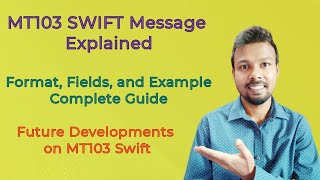 MT103 SWIFT Message Explained Format Fields and Example  Complete Guide on MT 103 [upl. by Gar653]