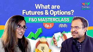 What are futures and options  How to trade in Futures  FampO Trading For Beginners in Hindi Ep1 [upl. by Julie936]