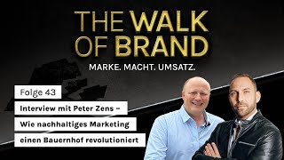 Interview mit Peter Zens – Wie nachhaltiges Marketing einen Bauernhof revolutioniert [upl. by Lenssen]