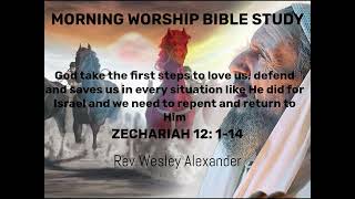 ZECHARIAH 12 114 Morning Worship Bible Study – Rev Wesley Alexander 11th November 24 [upl. by Snah754]