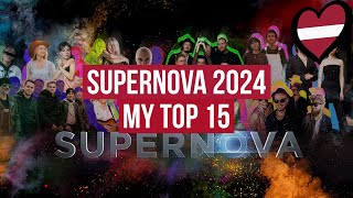 š‡±š‡» Supernova 2024 My Top 15 Latvia [upl. by Clevie818]