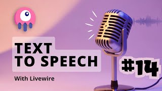 Text To Speech With Livewire 🎙️ [upl. by Lebama244]