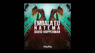 Natema  David Hoperman  Embala Eu [upl. by Thomey]