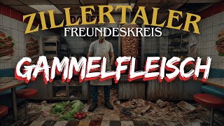 Zillertaler Freundeskreis  Gammelfleisch [upl. by Knox]