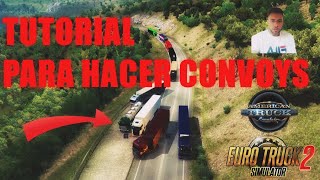 TUTORIAL  COMO HACER CONVOYS MULTIPLAYER EN EURO TRUCK SIMULATOR 2 Y AMERICAN TRUCK SIMULATOR [upl. by Isleana896]