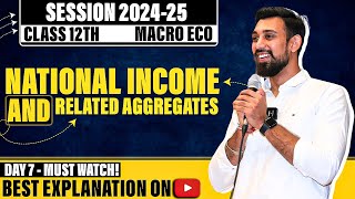 Macroeconomics  National income and related aggregates  Class 12  chapter 3 [upl. by Devol]