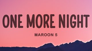 Maroon 5  One More Night [upl. by Ardnasak]