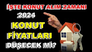 Konut Fiyatları Düşer Mi 2024  Konut Fiyatları Ne Olur 2024 [upl. by Eerized]