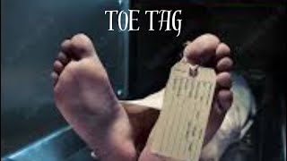 Toe Tag [upl. by Waldemar]