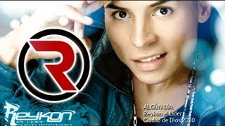 Algún Día  Reykon el Líder Discografía 2010 ® [upl. by Cairistiona]