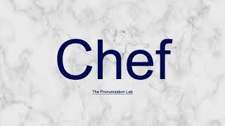 Chef Pronunciation How to Pronounce Chef  Can You Say Chef Correctly [upl. by Mohorva]