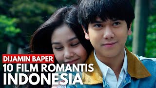 10 Film Romantis Indonesia yang Bikin Baper [upl. by Ellwood]