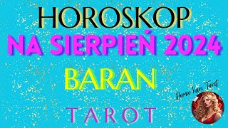 HOROSKOP NA SIERPIEŃ 2024  BARAN  TAROT [upl. by Ilene]