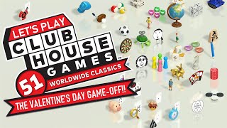 Lets Play Clubhouse Games 51 Worldwide Classics  The Valentines Day GameOff [upl. by Eikcim]