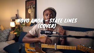 Novo Amor  State LinesStanley SIbande Cover [upl. by Ailelc]