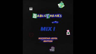 Bablo for the freaks Rockstarlevvol Edition by Bablo freaks [upl. by Nerej910]