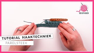 Parelsteek  tutorial haaktechniek  Gek op Haken [upl. by Chrisoula]