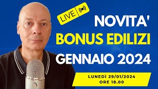 BONUS EDILIZIA le ultime novità che devi conoscere  GENNAIO 2024 [upl. by Hnahk578]