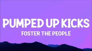 Foster The People  Pumped Up Kicks Lyrics [upl. by Aryaz]