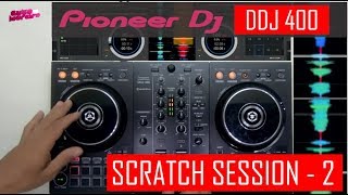 Pioneer DDJ 400 Rekordbox Controladora  Scratch Session 02 [upl. by Nollad106]