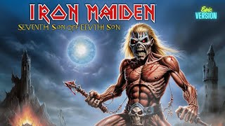 SEVENTH SON OF THE SEVENTH SON  IRON MAIDEN  Epic Version [upl. by Ruzich]