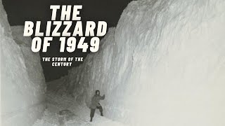 The Blizzard of 1949  The Storm of the Century [upl. by Lerret]