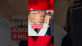 Niño compra sin permiso juguete de 9 mil pesos reacción se hace viral  N shorts [upl. by Ogu635]