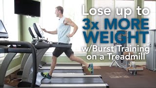 Lose Weight with Burst Training on a Treadmill [upl. by Are726]