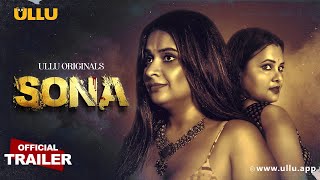 Sona  Part  01  Official Trailer  Ullu Originals  Releasing On  13th August [upl. by Slyke]