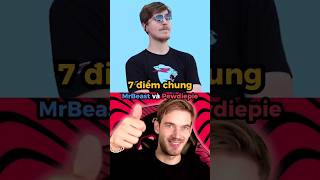 7 điểm chung của MrBeast và Pewdiepie sangtaonoidung mrbeast pewdiepie [upl. by Horatia230]