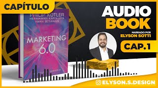 Marketing 60  AudioBook 🎧 CAP1  Philip Kotler  Narração  Elyson Sotti TRADUZIDO EM PORTUGUÊS [upl. by Annaig]