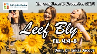 Oggenddiens Leef bly Fil448 Deur Dr Lukas Jacobs 17 Nov 2024 [upl. by Tsuda]