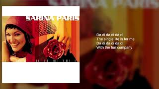 Sarina Paris 09 The Single Life Lyrics [upl. by Aynot]